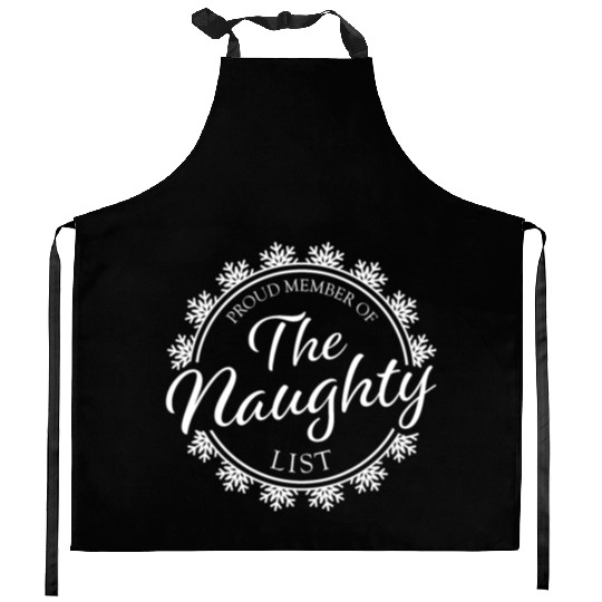 Proud Member of the Naughty List Kitchen Aprons