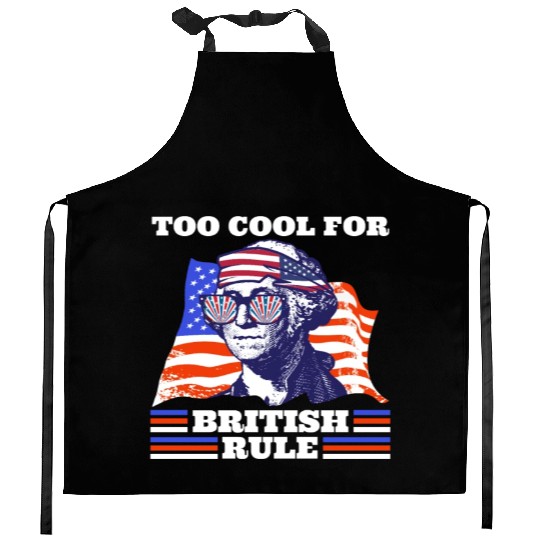 George Washington Too cool for British rule USA Kitchen Aprons