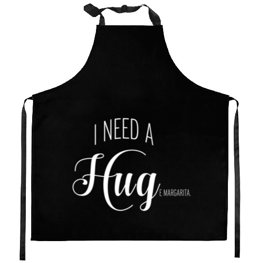 I Need A Huge Margarita Kitchen Aprons