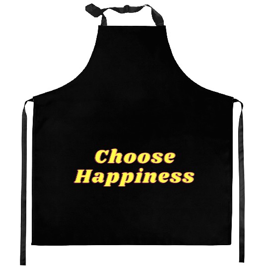 Choose Happiness Kitchen Aprons