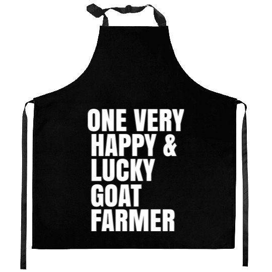 One Very Happy And Lucky Goat Farmer Kitchen Aprons
