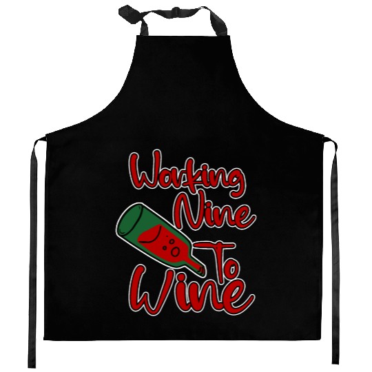 Working Nine To Wine 4 Kitchen Aprons