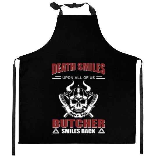 Death Smiles upon all of us Only Butcher smiles Kitchen Aprons