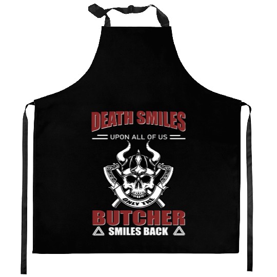 Death Smiles upon all of us Only Butcher smiles Kitchen Aprons