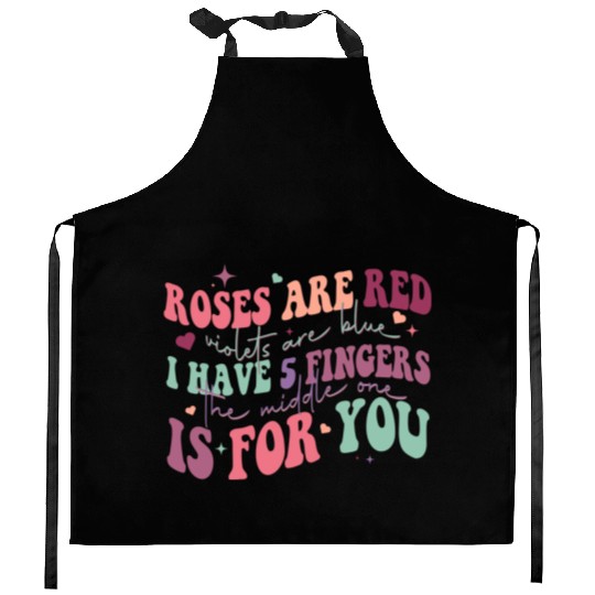 Snarky Sarcastic Middle Finger Valentines Day Poem Kitchen Aprons