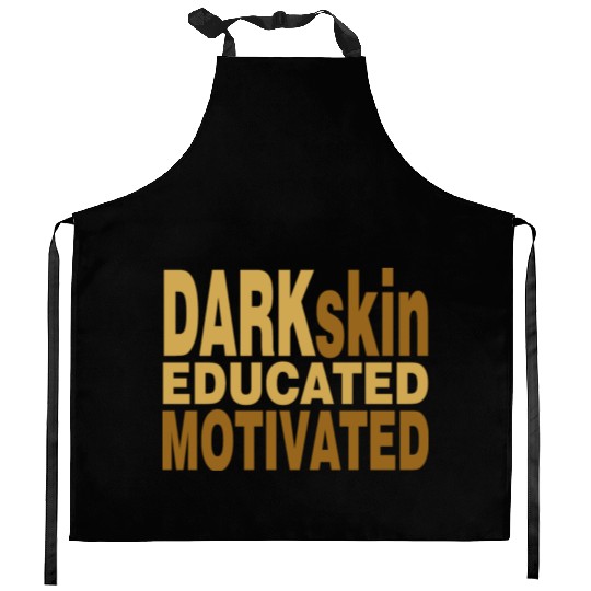 Darkskin educated motivated Melanin apparel Kitchen Aprons