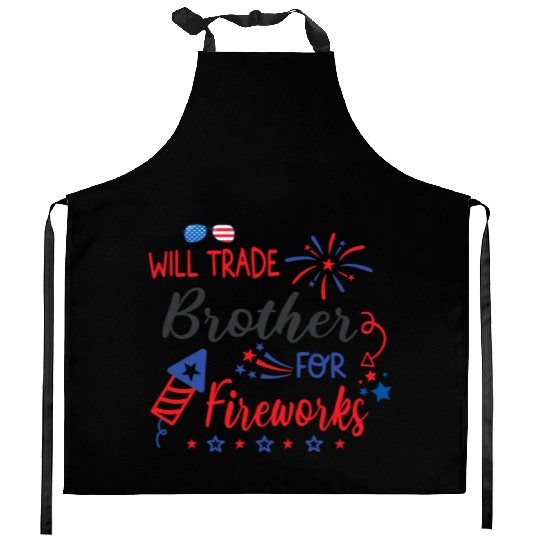 Trade Brother For Fireworks Funny Girls 4th July Kitchen Aprons