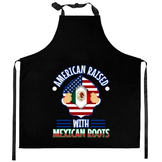 American raised with Mexican roots Kitchen Aprons