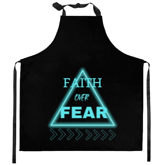 "Faith Over Fear Kitchen Aprons - Empower Your Journey!"
