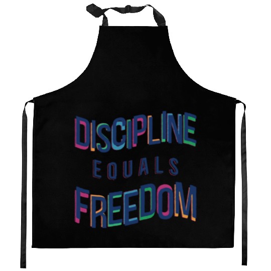 Discipline Equals Freedom Kitchen Aprons