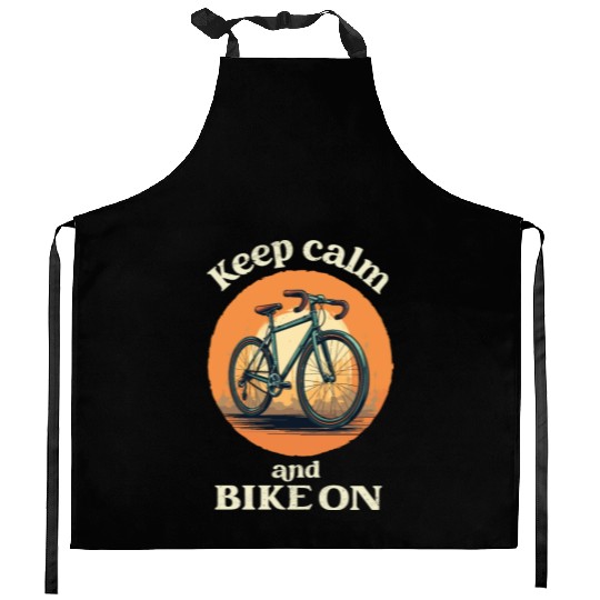 Keep Calm and Bike On Bicycle, Bike, Cycling Kitchen Aprons