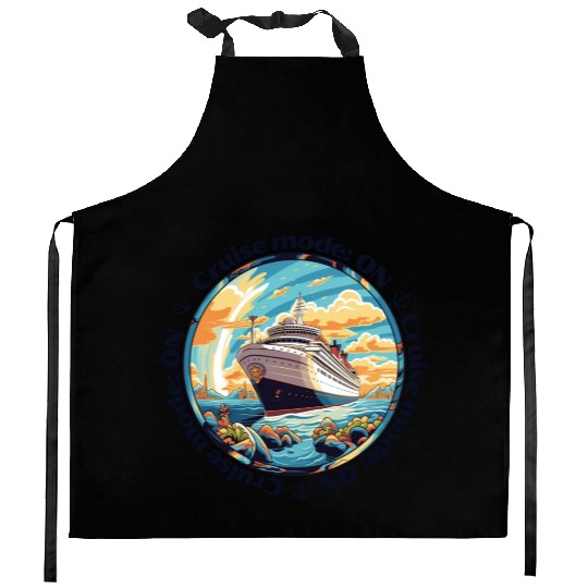 Cruise Mode: On Ship Vacation Kitchen Aprons