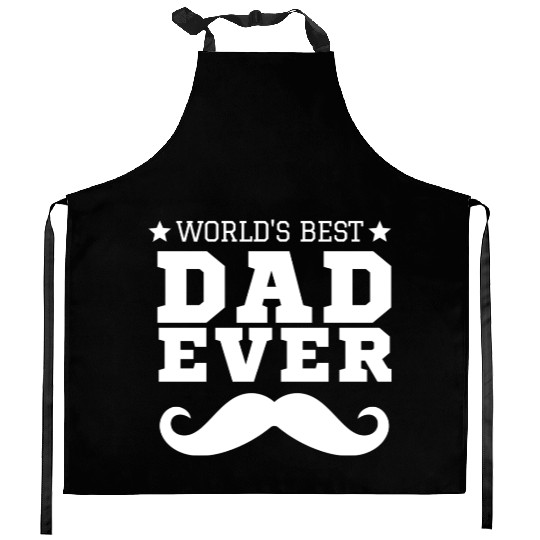 World s Best Dad Ever Kitchen Aprons