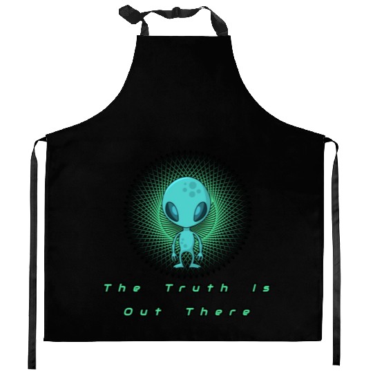 The Truth is out there Alien T- Kitchen Aprons