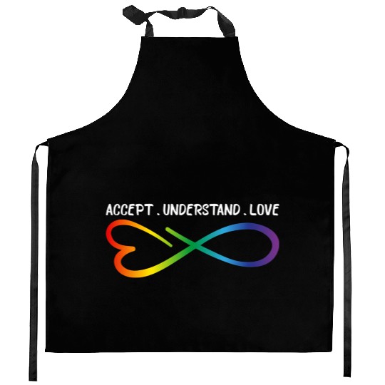 Accept Understand Love Neurodiversity Infinity Aut Kitchen Aprons