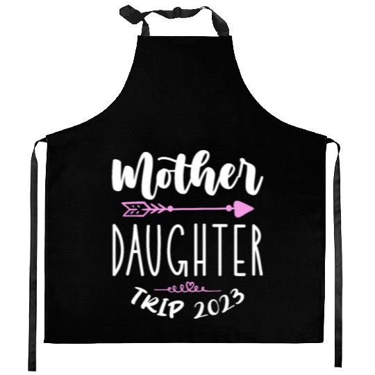 Mother Daughter Trip 2023 Kitchen Aprons