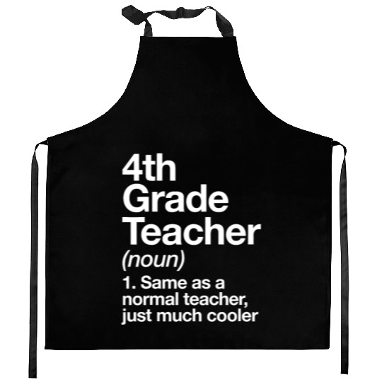 4th Grade Teacher Definition Funny Back To Schoolc Kitchen Aprons