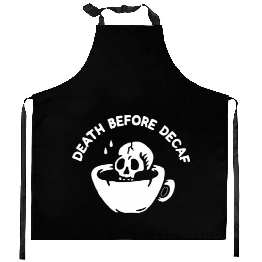 Death Before Decaf-Coffee Kitchen Aprons
