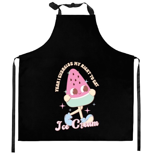 Yeah I Exercise My Right To Eat Ice Cream, Summer Kitchen Aprons