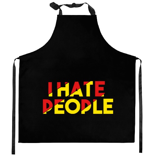 I Hate People humor Kitchen Aprons