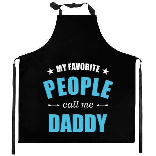 My favorite people call me daddy stars Kitchen Aprons
