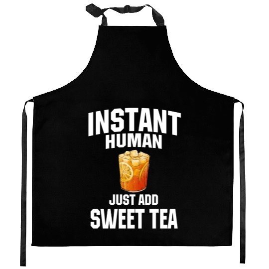 Instant Human Just Add Sweet Tea Kitchen Aprons