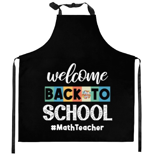Welcome Back to School Math Teacher Student Cooler Kitchen Aprons