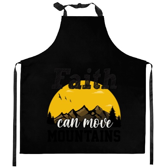 Faith Can Move Mountains Kitchen Aprons