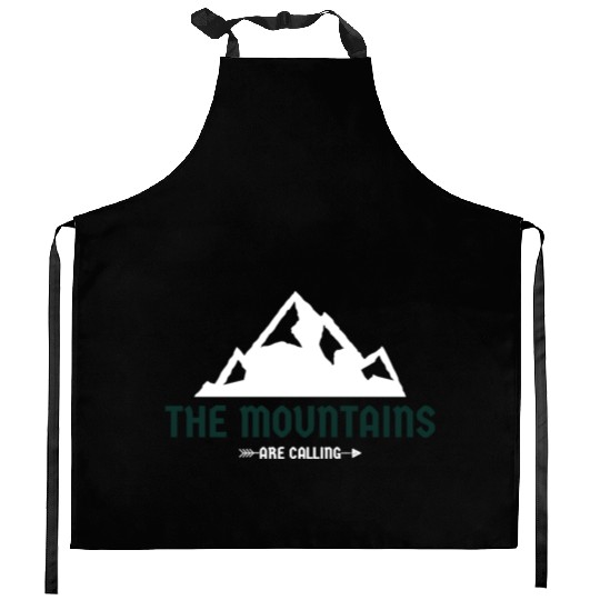 The Mountains Are Calling Kitchen Aprons
