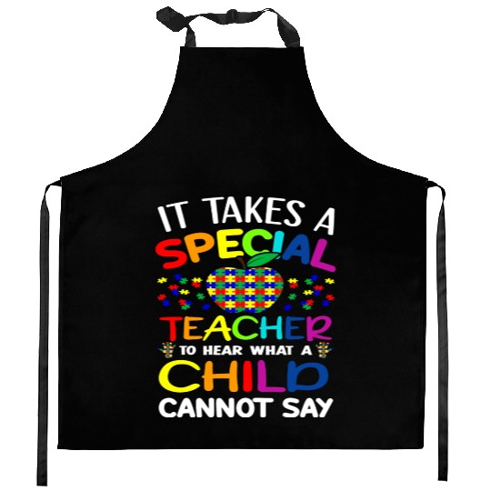 Autism Teacher Support It Takes A Special Teacher Kitchen Aprons