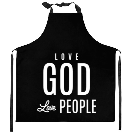 Spread Love, Embrace Faith - Love God Love People Kitchen Aprons
