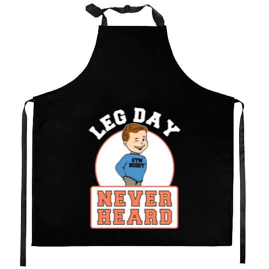 Fitness Gym Leg Day Never Heard Bodybuilding Kitchen Aprons