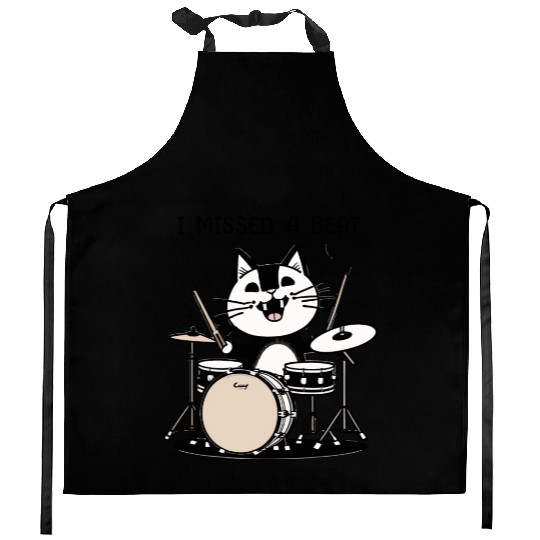 I Missed A Beat Funny Cat Drummer Kitchen Aprons
