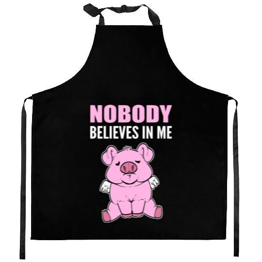 Nobody Believes Hopeful Person Gift Kitchen Aprons
