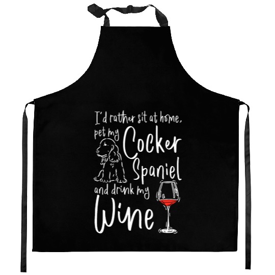 Pet my cocker spaniel and drink wine Kitchen Aprons