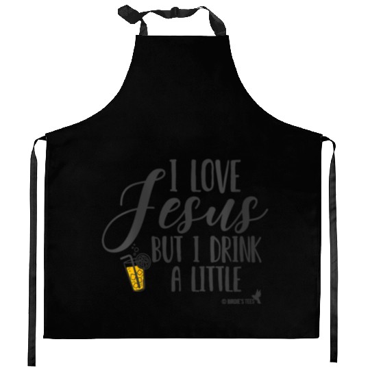 Christian I Love Jesus But I Drink A Little Kitchen Aprons