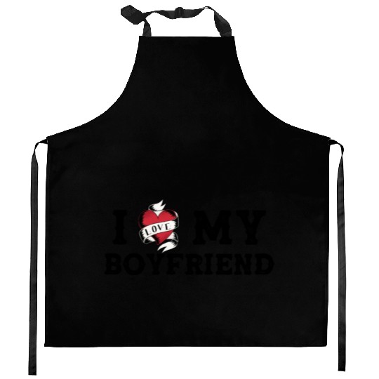 I Love My Boyfriend - I Heart My Boyfriend Kitchen Aprons