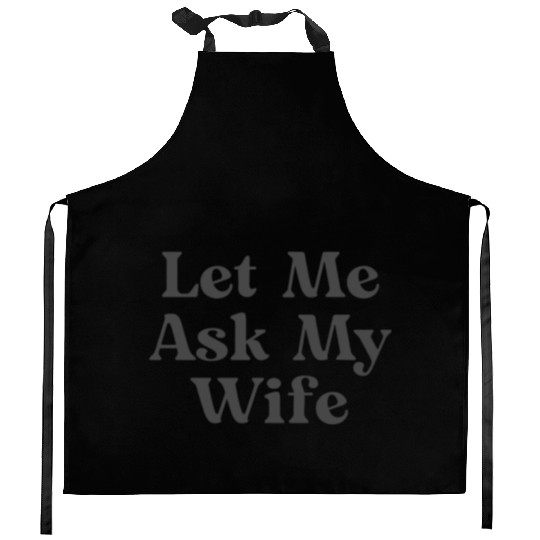 Let Me Ask My Wife, Funny Adam Kitchen Aprons