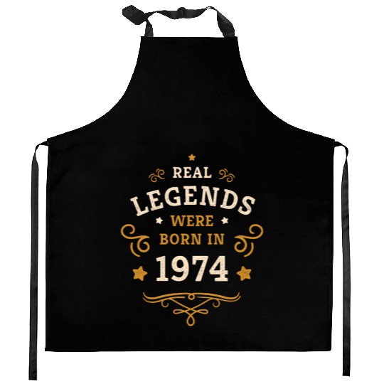 50th Birthday Gift Real Legends were born in 1974 Kitchen Aprons