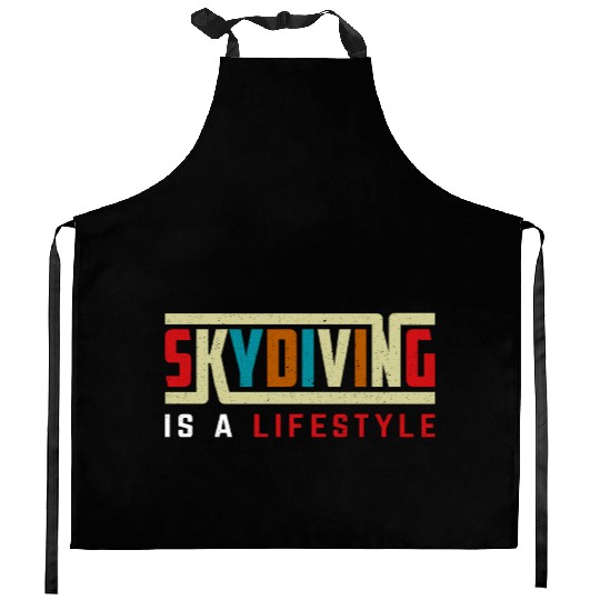 Skydiving is a life style Kitchen Aprons