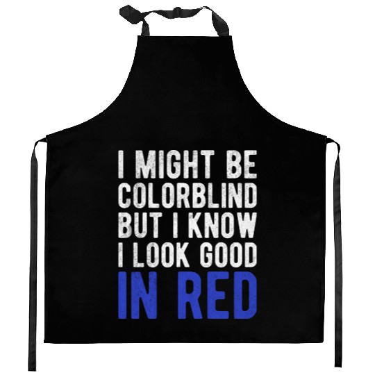 Funny Sayings Cool I Might Be Colorblind But I Kitchen Aprons