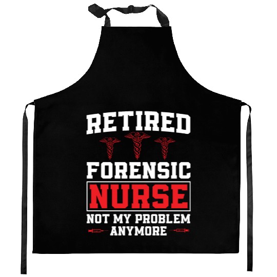 Retired Forensic Nurse Humor Kitchen Aprons