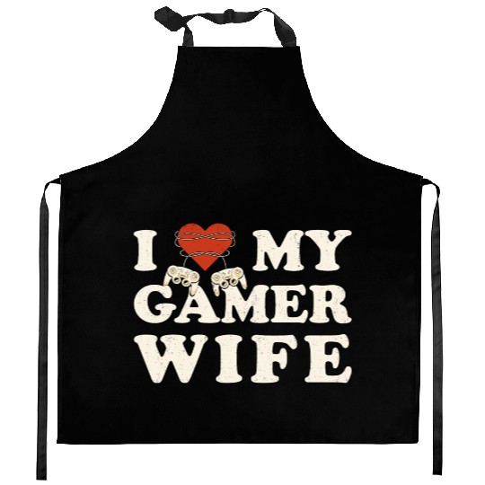 I Love My Gamer Wife - I Heart My Wife Kitchen Aprons