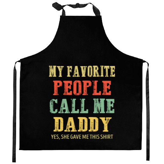 My Favorite People Call Me Daddy Vintage Kitchen Aprons