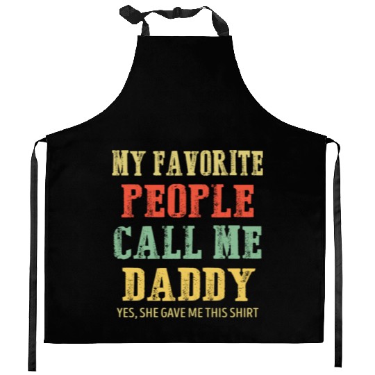 My Favorite People Call Me Daddy Vintage Kitchen Aprons