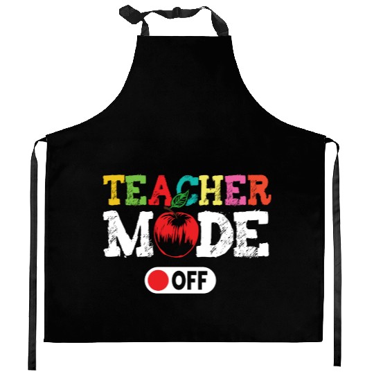 Tie Dye Teacher Mode Off Last Day Of School Summer Kitchen Aprons