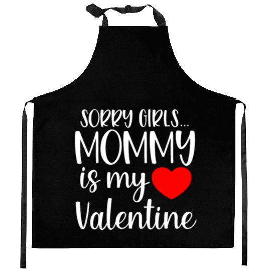 Sorry Girls Mommy is My Valentine Baby Boy Toddler Kitchen Aprons