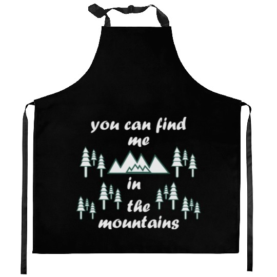 Take a Hike, Hiking Lover, Adventure, Nature. Kitchen Aprons
