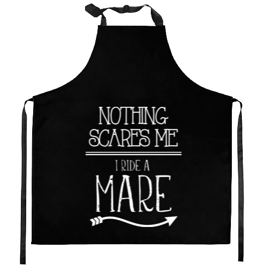 Nothing Scares Me I Ride A Mare Barrel Racing Kitchen Aprons