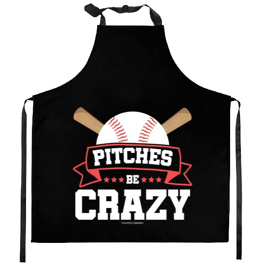 Pitches Be Crazy Baseball Lover Kitchen Aprons